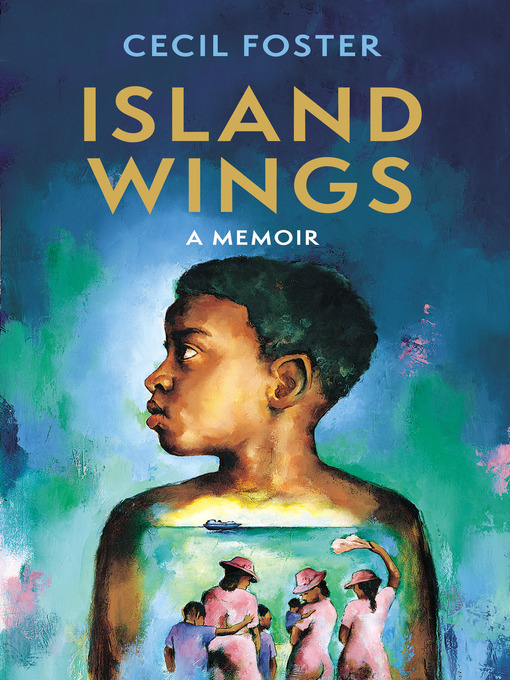Title details for Island Wings by Cecil Foster - Available
